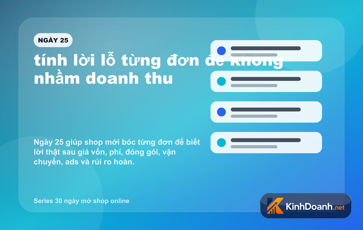 tính lời lỗ từng đơn để không nhầm doanh thu cho shop online mới mở