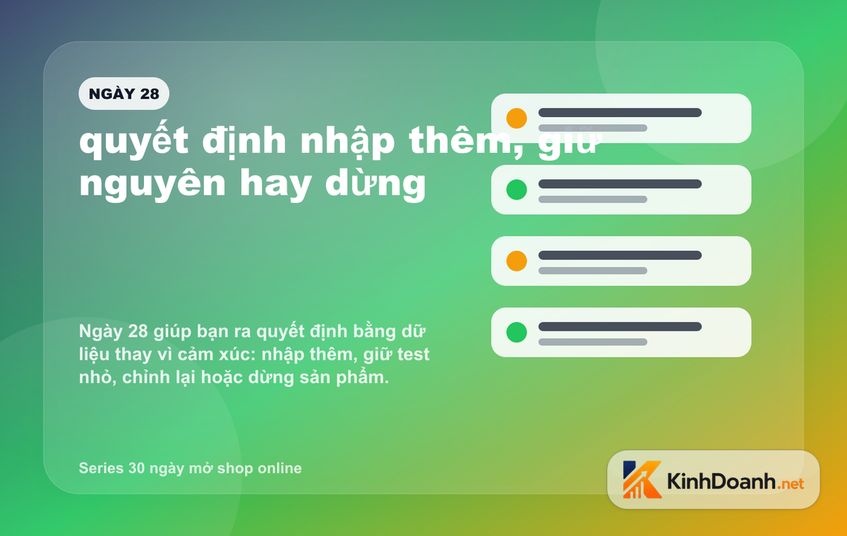quyết định nhập thêm, giữ nguyên hay dừng cho shop online mới mở