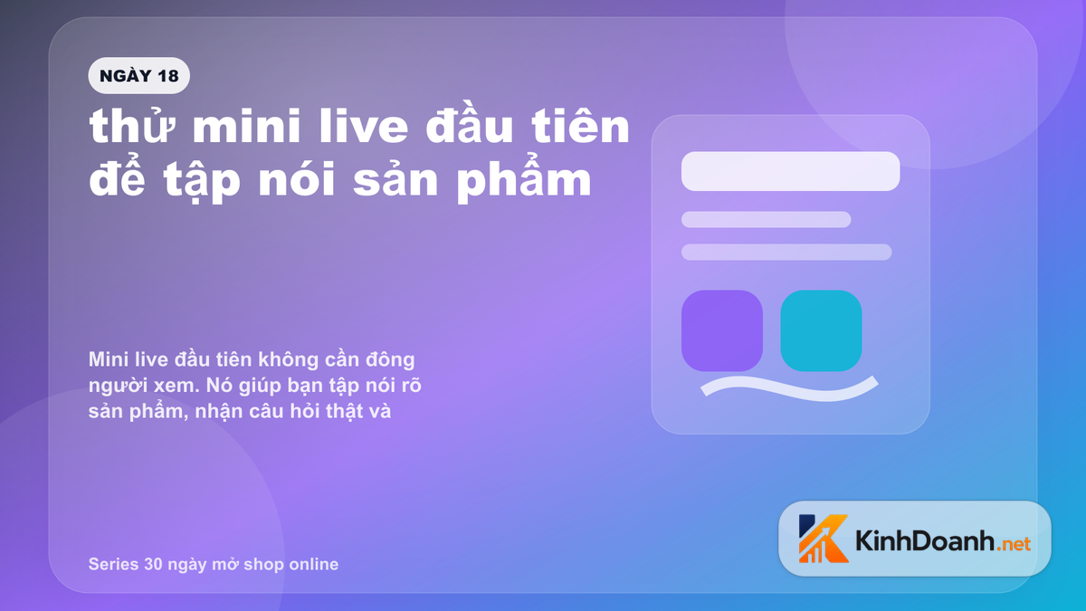 Ngày 18 mở shop online: thử mini live đầu tiên để tập nói sản phẩm